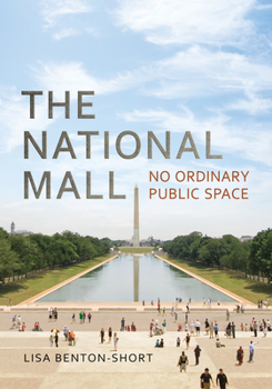 Paperback The National Mall: No Ordinary Public Space Book