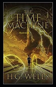 Paperback The Time Machine Illustrated Book