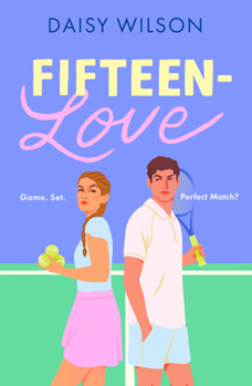 Fifteen-Love: New for 2026, a swoony YA sports romcom