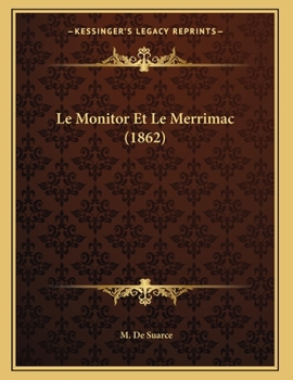 Paperback Le Monitor Et Le Merrimac (1862) [French] Book