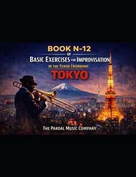 Paperback Book N-12 of Basic Exercises for Improvisation in the Tenor Trombone: Tokyo Book