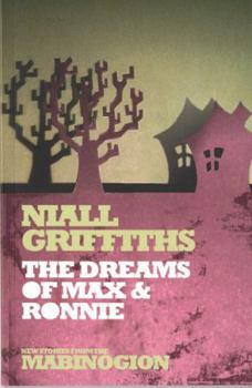 The Dreams of Max and Ronnie - Book #4 of the New Tales from the Mabinogion