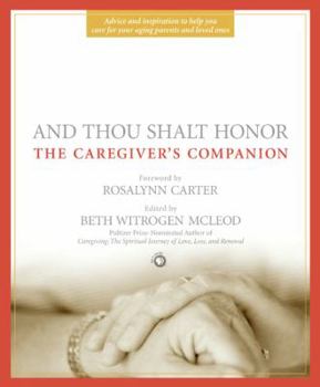 Paperback And Thou Shalt Honor: The Caregiver's Companion Book