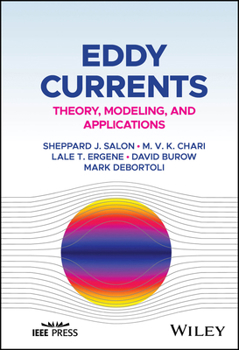 Hardcover Eddy Currents: Theory, Modeling, and Applications Book