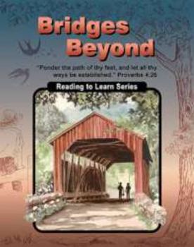 Hardcover Bridges beyond: Fourth grade reader (Christian Light reading to learn series) Book