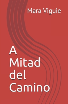 Paperback A Mitad del Camino [Spanish] Book