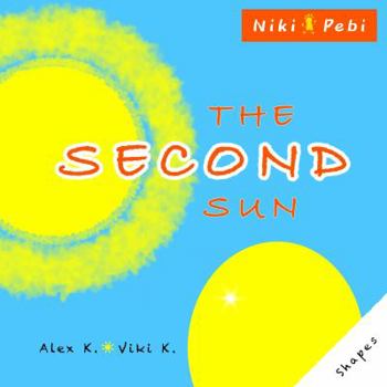 Paperback The Second Sun: Let's learn shapes. A picture book for 3-8 years old. Book