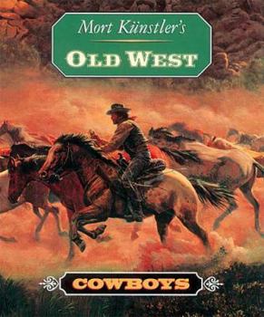 Hardcover Mort Kunstler's Old West: Cowboys Book