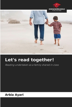 Let's read together!: Reading undertaken as a family shared in class