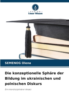 Paperback Die konzeptionelle Sphäre der Bildung im ukrainischen und polnischen Diskurs [German] Book