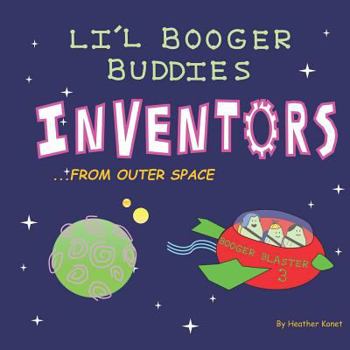 Paperback Li'l Booger Buddies Inventors from Outer Space Book