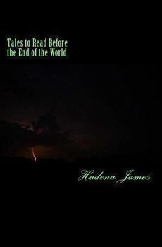 Paperback Tales to Read Before the End of the World: A Short Story Collection Exploring the Absurd Book