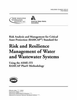 Loose Leaf J100 Risk and Resilience Management of Water and Wastewater Systems: Awwa Standard Book