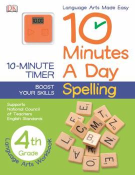 Paperback 10 Minutes a Day: Spelling, Fourth Grade: Supports National Council of Teachers English Standards Book