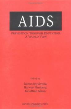Hardcover AIDS Prevention Through Education: A World View Book