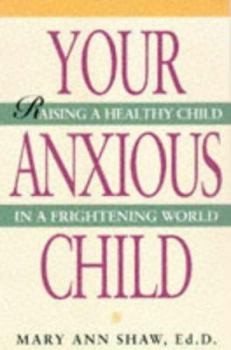 Hardcover Your Anxious Child Book