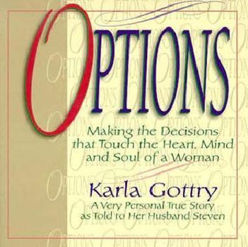 Paperback Options: Making the Decisions That Touch the Heart, Mind and Soul of a Woman Book