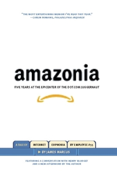 Paperback Amazonia: Five Years at the Epicenter of the Dot.com Juggernaut Book