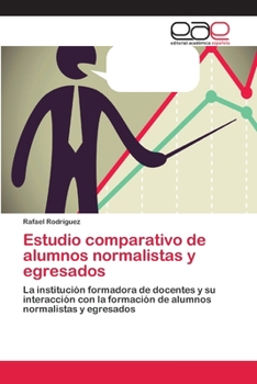 Paperback Estudio comparativo de alumnos normalistas y egresados [Spanish] Book