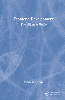 Hardcover Frontend Development: The Ultimate Guide Book