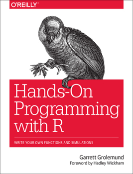 Paperback Hands-On Programming with R: Write Your Own Functions and Simulations Book