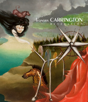 Hardcover Leonora Carrington: Revelation Book