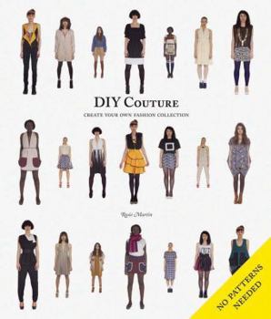 Paperback DIY Couture: Create Your Own Fashion Collection Book