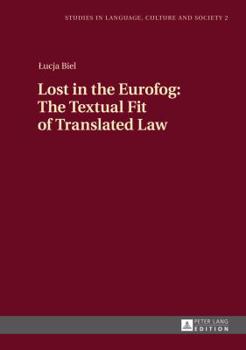 Hardcover Lost in the Eurofog: The Textual Fit of Translated Law Book