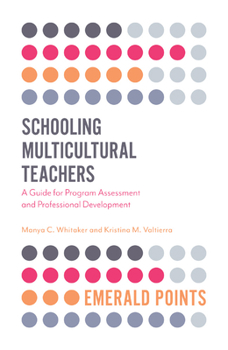 Paperback Schooling Multicultural Teachers: A Guide for Program Assessment and Professional Development Book