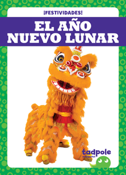 El Año Nuevo Lunar (Lunar New Year)