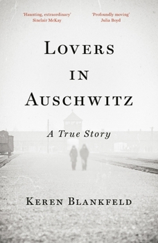 Paperback Lovers in Auschwitz: A True Story Book