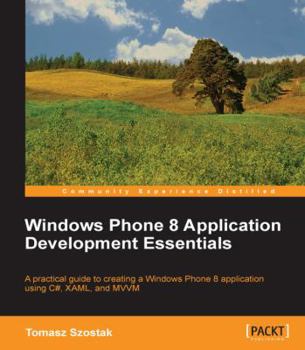 Paperback Windows Phone 8 Application Development Essentials Book