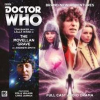 The Fourth Doctor Adventures - The Movellan Grave (Doctor Who: The Fourth Doctor Adventures) - Book #6 of the Fourth Doctor Adventures