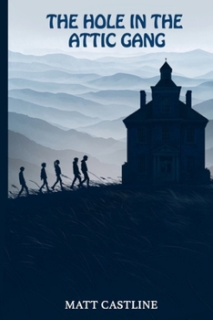 Paperback The Hole in the Attic Gang Book