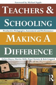 Paperback Teachers and Schooling Making A Difference: Productive pedagogies, assessment and performance Book