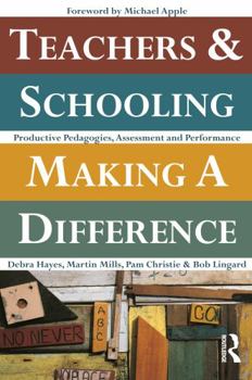 Paperback Teachers and Schooling Making a Difference: Productive Pedagogies, Assessment and Performance Book