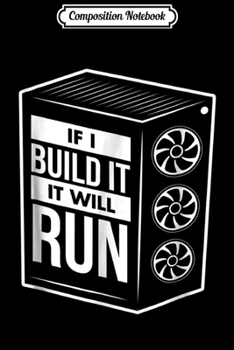 Composition Notebook: Funny PC Builder - Computer Builder & PC Gamer Gift Journal/Notebook Blank Lined Ruled 6x9 100 Pages