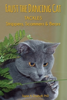 Paperback Faust the Dancing Cat Tackles Strippers, Scammers & Bears Book