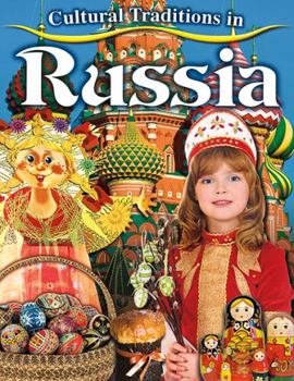 Cultural Traditions in Russia - Book  of the Cultural Traditions in My World