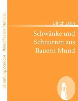 Schw Nke Und Schnurren Aus Bauern Mund