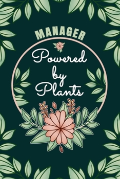 Paperback Manager Powered By Plants Journal Notebook: 6 X 9, 6mm Spacing Lined Journal Vegan, Gardening and Planting Hobby Design Cover, Cool Writing Notes as G Book