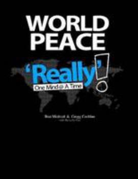 Hardcover World Peace Really: One Mind @ A Time Book