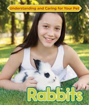 Rabbits - Book  of the Understanding and Caring for Your Pet