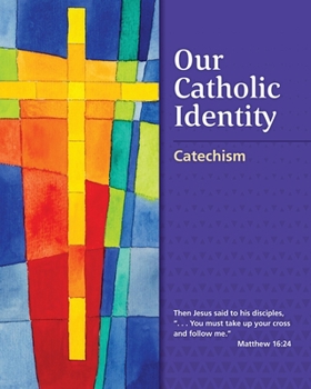 Paperback Our Catholic Identity: Level 8 Catechism Workbook with eBook Book