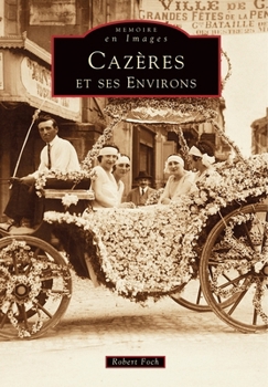 Paperback Cazères et ses environs - Tome I [French] Book