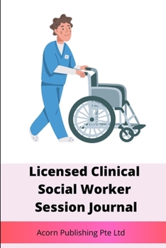 Paperback Licensed Clinical Social Worker Session Journal Book