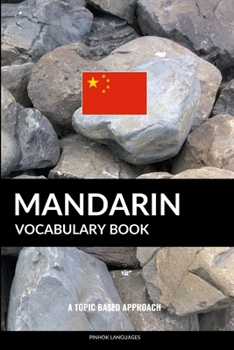 Paperback Mandarin Vocabulary Book: A Topic Based Approach Book