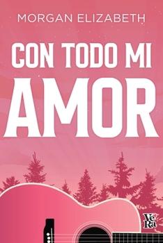Paperback Con todo mi amor (All my Love) [Spanish] Book