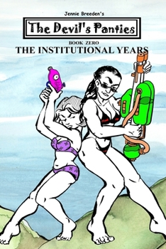 Paperback Devil's Panties volume 0: The Institutional Years Book