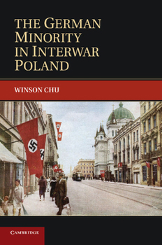 The German Minority in Interwar Poland - Book  of the Publications of the German Historical Institute